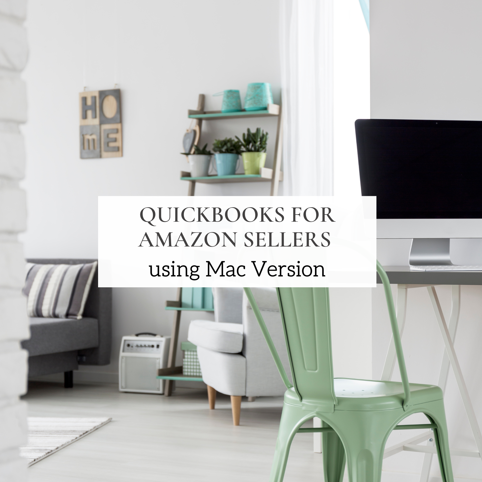 Quickbooks for Amazon Seller Mac